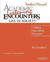 Academic Listening Encounters: Life in Society Teacher's Manual : Listening, Note Taking, and Discussion - фото обкладинки книги