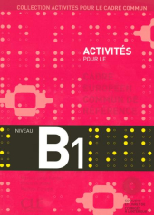 Activits pour le Cadre commun-Niveau B1-Livre de l'lve+CD (підручник+аудіодиск) - фото обкладинки книги