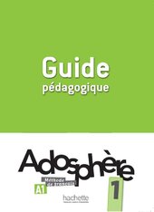 Adosphere: Guide Pedagogique 1 (French Edition) - фото обкладинки книги