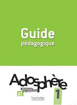 Adosphere: Guide Pedagogique 1 (French Edition) - фото книги