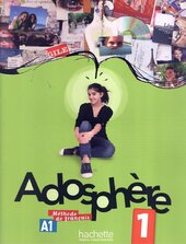 Adosphere: Livre de L'Eleve + CD Audio 1 (French Edition) - фото обкладинки книги