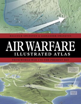 Air Warfare Illustrated Atlas: From World War I to the Present Day - фото книги