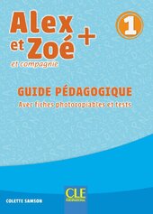 Alex et Zoe+ 1 Guide pedagogique - фото обкладинки книги