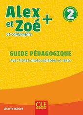Alex et Zoe+ 2 Guide pedagogique - фото обкладинки книги