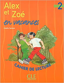 Alex et Zoe en vacances 2. Cahier de lecture (читанка) - фото книги