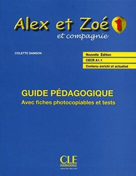 Alex ET Zoe et Compagnie - Nouvelle Edition: Guide Pedagogique 1 (підручник) - фото книги