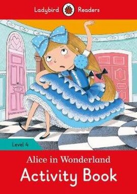 Alice in Wonderland Activity Book - Ladybird Readers Level 4 - фото книги