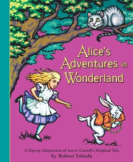 Alice's Adventures in Wonderland (A Pop-Up Adaptation) - фото книги