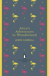 Alice's Adventures in Wonderland and Through the Looking Glass - фото обкладинки книги