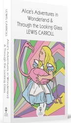 Alice’s Adventures in Wonderland and Through the Looking Glass (Collins Classics) - фото обкладинки книги