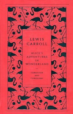 Alice's Adventures in Wonderland. Penguin Classics Hardcover - фото книги