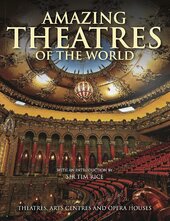 Amazing Theatres of the World: Theatres, Arts Centres and Opera Houses (Amazing Places) - фото обкладинки книги