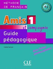 Amis et compagnie 1. Guide pedagogique - фото обкладинки книги