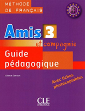 Amis et compagnie 3. Guide pedagogique - фото обкладинки книги