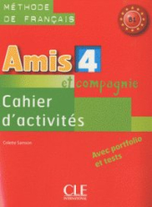 Amis et compagnie 4 Cahier dactivities (робочий зошит) - фото обкладинки книги