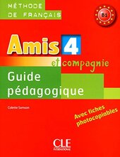 Amis et compagnie 4. Guide pedagogique - фото обкладинки книги