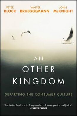 An Other Kingdom : Departing the Consumer Culture - фото книги