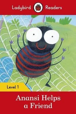 Anansi Helps a Friend - Ladybird Readers Level 1 - фото книги