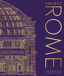 Ancient Rome: The Definitive Visual History - фото книги