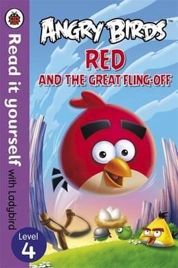 Angry Birds: Red and the Great Fling-off - Read it yourself with Ladybird : Level 4 - фото книги