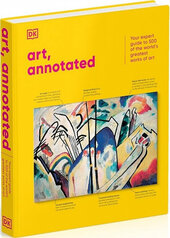 Art, Annotated. Your Expert Guide to 500 of the World's Greatest Works of Art - фото обкладинки книги