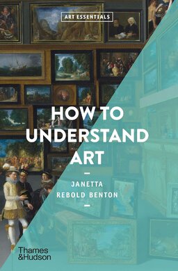 Art Essentials: How To Understand Art - фото книги