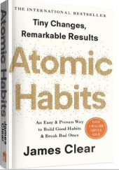 Atomic Habits: An Easy and Proven Way to Build Good Habits and Break Bad Ones - фото обкладинки книги