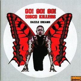 Аудіодиск "GO! GO! GO! DISCO KILLERS" DAZZLE DREAMS - фото книги
