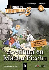 Aventuras para 3 (A2). Aventura en Machu Picchu. Book 6 - фото обкладинки книги