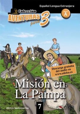 Aventuras para 3 (A2). Mision en La Pampa. Book 7 - фото книги