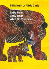 Baby Bear, Baby Bear, What Do You See? 10th Anniversary Edition with Audio CD - фото обкладинки книги