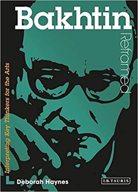 Bakhtin Reframed : Interpreting Key Thinkers for the Arts - фото книги