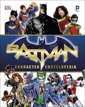 Batman Character Encyclopedia - фото обкладинки книги