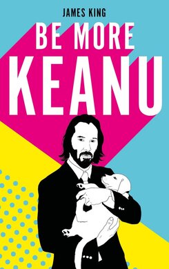 Be More Keanu - фото книги