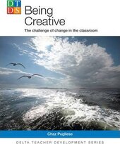 Being Creative : The Challenge of Change in the Classroom - фото обкладинки книги