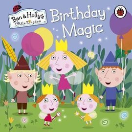 Ben & Holly's Little Kingdom: Birthday Magic - фото книги