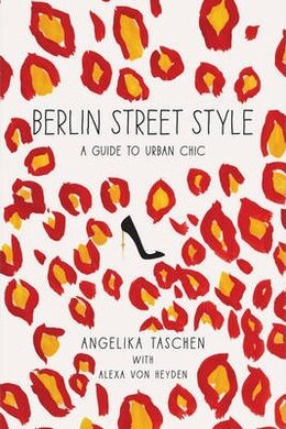 Berlin Street Style: A Guide to Urban Chic - фото книги