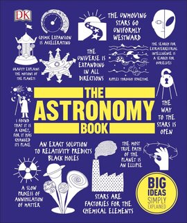 Big Ideas Simply Explained: The Astronomy Book - фото книги