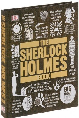 Big Ideas Simply Explained: The Sherlock Holmes Book - фото книги