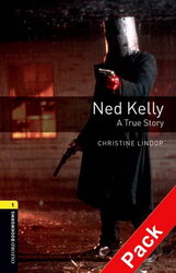 BKWM 3rd Edition 1: Ned Kelly: A True Story with Audio CD (книга та аудiодиск) - фото обкладинки книги