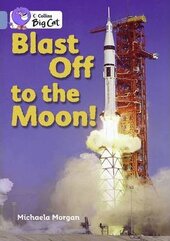 Blast Off to the Moon! - фото обкладинки книги