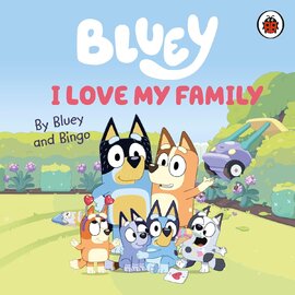 Bluey: I Love My Family - фото книги