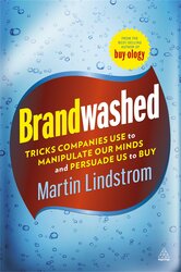 Brandwashed : Tricks Companies Use to Manipulate Our Minds and Persuade Us to Buy - фото обкладинки книги