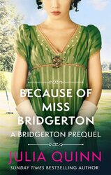 Bridgerton: Because of Miss Bridgerton (Prequel) - фото обкладинки книги