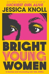 Bright Young Women: The Richard and Judy pick from the New York Times bestselling author of Luckiest Girl Alive - фото обкладинки книги
