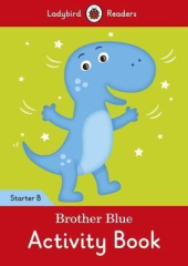 Brother Blue Activity Book - Ladybird Readers Starter Level B - фото обкладинки книги