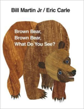 Brown Bear, Brown Bear, What Do You See? - фото обкладинки книги
