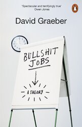 Bullshit Jobs : The Rise of Pointless Work, and What We Can Do About It - фото обкладинки книги