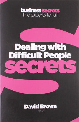 Business Secrets: Dealing With Difficult People Secrets - фото книги