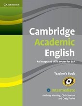 Cambridge Academic English B1+ Intermediate Teacher's Book: An Integrated Skills Course for EAP - фото обкладинки книги